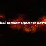 Question : Comment réparer un mauvais sol